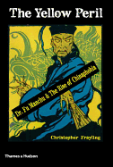 The Yellow Peril: Dr Fu Manchu & The Rise of Chinaphobia