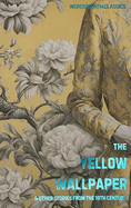 The Yellow Wallpaper