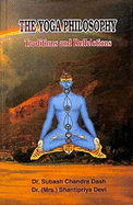 The Yoga Philosophy: Traditions and Reflections