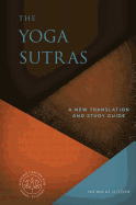 The Yoga Sutras: A New Translation and Study Guide