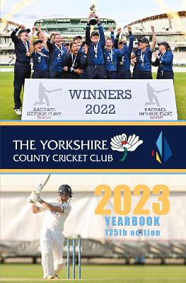 The Yorkshire County Cricket Yearbook 2023: The Official Yearbook of The Yorkshire County Cricket Club - Hardcastle, Graham