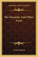 The Yosemite And Other Verse