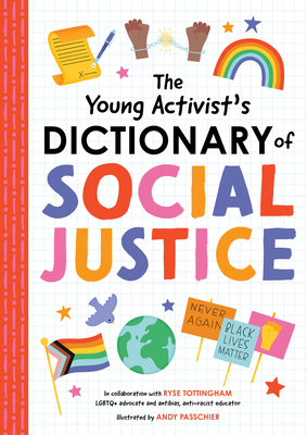 The Young Activist's Dictionary of Social Justice - Duopress Labs, and Tottingham, Ryse (Revised by)