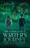 The Young Adult Writer's Journey: An Encyclopedia for YA Writers