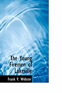 The Young Firemen of Lakeville
