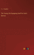 The Young Life Equipping Itself for God's Service