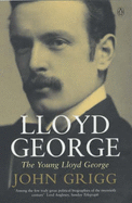 The Young Lloyd George - Grigg, John