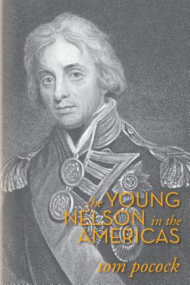 The young Nelson in the Americas - Pocock, Tom
