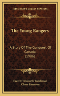 The Young Rangers: A Story of the Conquest of Canada (1906)