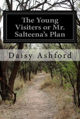 The Young Visiters or Mr. Salteena's Plan - Ashford, Daisy