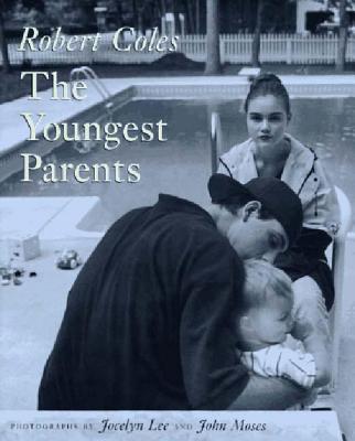 The Youngest Parents - Coles, Daniel A, and Coles, Michael H, and Coles, Robert, Dr.