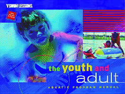 The Youth and Adult Aquatics Program Manual - Ymca of the Usa