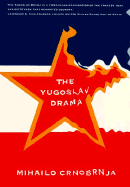 The Yugoslav Drama