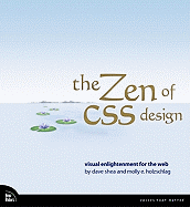 The Zen of CSS Design: Visual Enlightenment for the Web