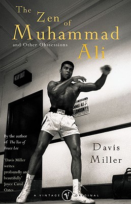 The Zen of Muhammed Ali - Miller, Davis