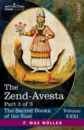The Zend-Avesta, Part 3 of 3: The Kullavagga IV-XII