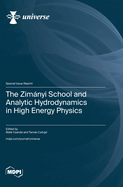 The Zimnyi School and Analytic Hydrodynamics in High Energy Physics