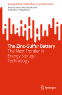 The Zinc-Sulfur Battery: The Next Frontier in Energy Storage Technology