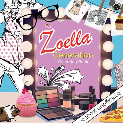 The Zoella Generation Colouring Book - Rose, Christina (Creator)