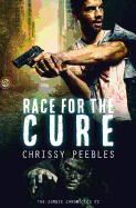 The Zombie Chronicles - Book 2: Race for the Cure