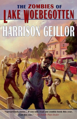 The Zombies of Lake Woebegotten - Geillor, Harrison