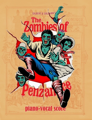 The Zombies of Penzance: Piano-Vocal Score - Gerdes, John, and Miller, Scott