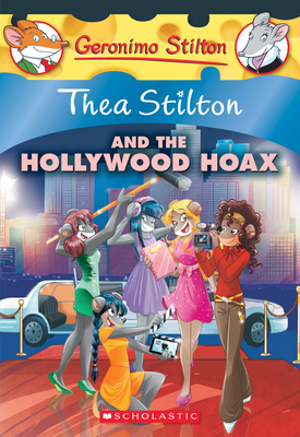 Thea Stilton and the Hollywood Hoax (Thea Stilton #23): Volume 23 - Stilton, Thea