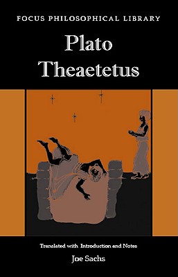 Theaetetus - Plato, and Sachs, Joe (Editor)