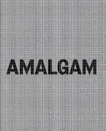 Theaster Gates: Amalgam