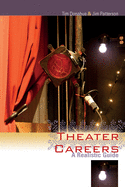 Theater Careers: A Realistic Guide