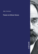 Theater: Ein Wiener Roman