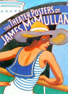 Theater Posters of James McMullan - McMullan, James, and Gersten, Bernard (Foreword by), and Guare, John (Introduction by)