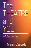 Theatre and You