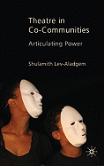 Theatre in Co-Communities: Articulating Power