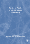 Theatre in Practice: A Student's Handbook