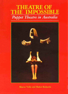 Theatre of the Impossible: Puppet Theatre in Aus
