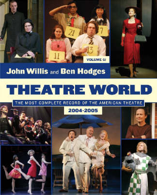 Theatre World: Volume 61 - Willis, John, and Hodges, Ben