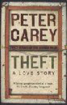 Theft: A Love Story - Carey, Peter