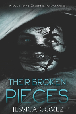 Their Broken Pieces: A Friends-to-Lovers Dark Romance (The Broken Series, Book 1) - And Design, Rebel Edit (Editor), and Gomez, Jessica