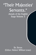 Their Majesties' Servants. Annals of the English Stage Volume 3