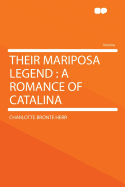 Their Mariposa Legend: A Romance of Catalina