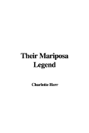 Their Mariposa Legend: A Romance of Santa Catalina