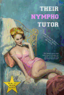 Their Nympho Tutor: Mrs Turner's Extra-Curricular Erotic Education