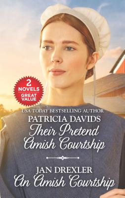 Their Pretend Amish Courtship and an Amish Courtship: An Anthology - Davids, Patricia, and Drexler, Jan
