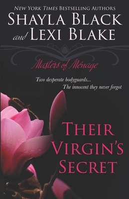 Their Virgin's Secret: Masters of Mnage, Book 2 - Blake, Lexi, and Black, Shayla