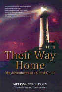 Their Way Home: My Adventures as a Ghost Guide