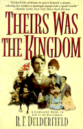 Theirs Was the Kingdom - Delderfield, R F