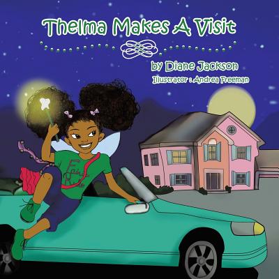 Thelma Makes a Visit - Jackson, Diane