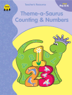 Theme-A-Saurus Counting & Numbers - Bittinger, Gayle (Compiled by)