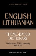 Theme-Based Dictionary British English-Lithuanian - 7000 Words